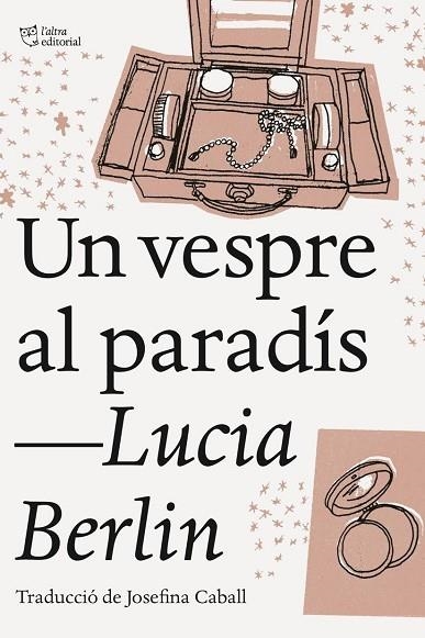 UN VESPRE AL PARADÍS | 9788494911002 | BERLIN, LUCIA | Llibreria Online de Vilafranca del Penedès | Comprar llibres en català