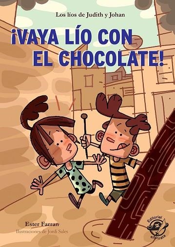 VAYA LÍO CON EL CHOCOLATE! | 9788417210151 | FERRAN NACHER, ESTER | Llibreria Online de Vilafranca del Penedès | Comprar llibres en català