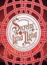 SECRETOS DE LA LUNA LLENA 3 DESPEDIDAS | 9788424663568 | PARENTE, IRIA G./PASCUAL, SELENE M. | Llibreria Online de Vilafranca del Penedès | Comprar llibres en català