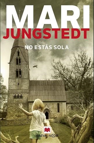 NO ESTÁS SOLA | 9788417108830 | JUNGSTEDT, MARI | Llibreria L'Odissea - Libreria Online de Vilafranca del Penedès - Comprar libros