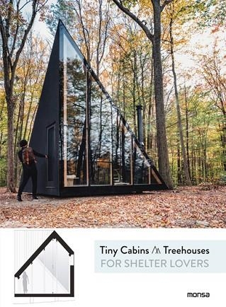 TINY CABINS TREEHOUSES FOR SHELTER LOVERS | 9788416500949 | AA VV | Llibreria Online de Vilafranca del Penedès | Comprar llibres en català