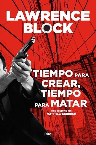 TIEMPO PARA CREAR TIEMPO PARA MATAR | 9788491871651 | BLOCK , LAWRENCE | Llibreria Online de Vilafranca del Penedès | Comprar llibres en català