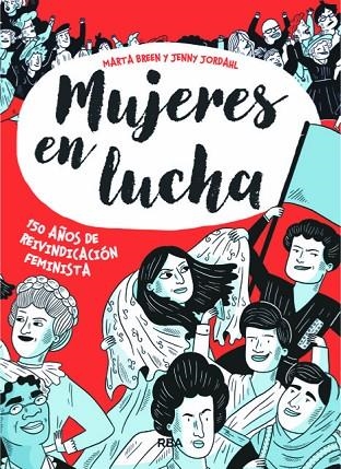 MUJERES EN LUCHA | 9788491871439 | BREEN , MARTA/JORDAHL , JENNY | Llibreria Online de Vilafranca del Penedès | Comprar llibres en català