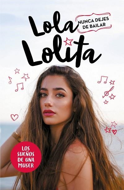 LOLA LOLITA NUNCA DEJES DE BAILAR | 9788417424305 | MORENO, LOLA | Llibreria Online de Vilafranca del Penedès | Comprar llibres en català