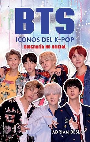 BTS. ICONOS DEL K-POP | 9788417305512 | BESLEY, ADRIAN | Llibreria Online de Vilafranca del Penedès | Comprar llibres en català