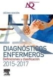 DIAGNÓSTICOS ENFERMEROS. DEFINICIONES Y CLASIFICACIÓN 2015-2017 | 9788490229514 | INTERNATIONAL, NANDA | Llibreria Online de Vilafranca del Penedès | Comprar llibres en català