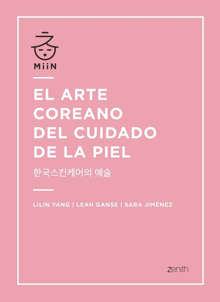 EL ARTE COREANO DEL CUIDADO DE LA PIEL | 9788408196365 | YANG, LILIN/GANSE, LEAH/JIMÉNEZ, SARA | Llibreria L'Odissea - Libreria Online de Vilafranca del Penedès - Comprar libros