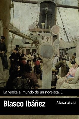 LA VUELTA AL MUNDO DE UN NOVELISTA, 1 | 9788491813231 | BLASCO IBÁÑEZ, VICENTE | Llibreria Online de Vilafranca del Penedès | Comprar llibres en català