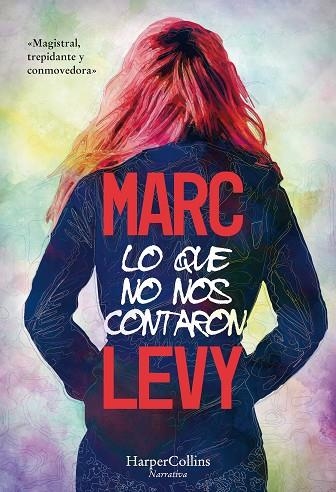 LO QUE NO NOS CONTARON | 9788491393283 | LEVY, MARC | Llibreria Online de Vilafranca del Penedès | Comprar llibres en català