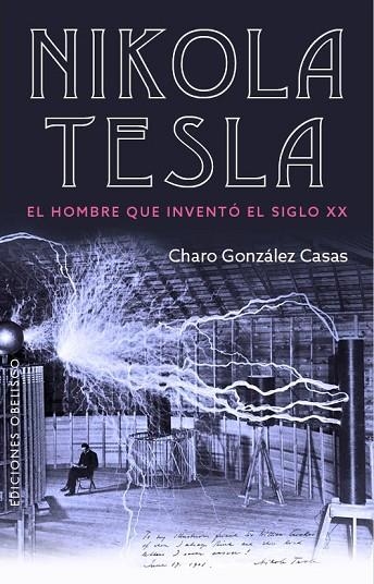 NIKOLA TESLA | 9788491113164 | GONZÁLEZ CASAS, CHARO | Llibreria Online de Vilafranca del Penedès | Comprar llibres en català