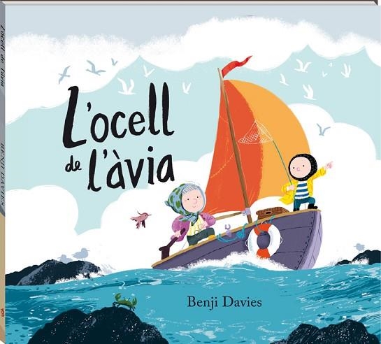 L'OCELL DE L'AVIA | 9788417497095 | DAVIES, BENJI | Llibreria Online de Vilafranca del Penedès | Comprar llibres en català