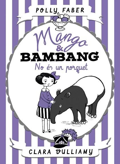 MANGO & BAMBANG NO ÉS UN PORQUET | 9788491374039 | FABER, POLLY | Llibreria Online de Vilafranca del Penedès | Comprar llibres en català