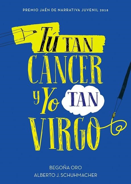 TÚ TAN CÁNCER Y YO TAN VIRGO | 9788417460433 | ORO, BEGOÑA/SCHUHMACHER, ALBERTO J. | Llibreria Online de Vilafranca del Penedès | Comprar llibres en català