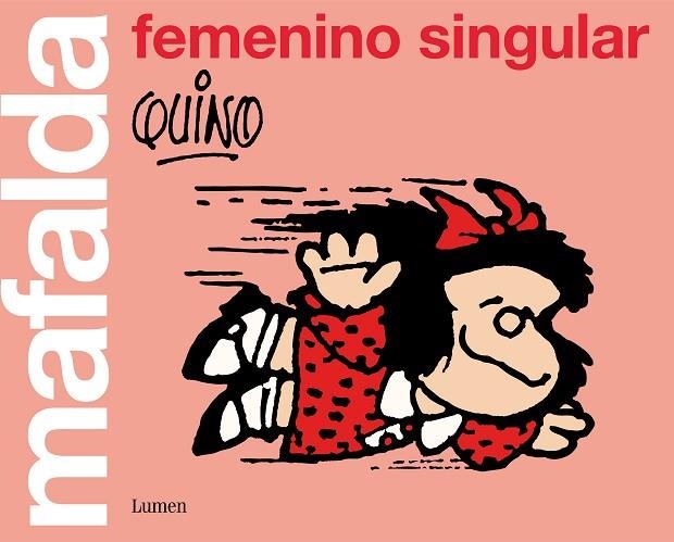 MAFALDA FEMENINO SINGULAR | 9788426405852 | QUINO, | Llibreria L'Odissea - Libreria Online de Vilafranca del Penedès - Comprar libros