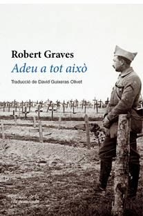 ADEU A TOT AIXO | 9788494856143 | GRAVES, ROBERT | Llibreria L'Odissea - Libreria Online de Vilafranca del Penedès - Comprar libros