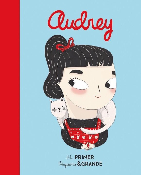 MI PRIMER PEQUEÑA & GRANDE AUDREY | 9788490654248 | SÁNCHEZ VEGARA, ISABEL | Llibreria Online de Vilafranca del Penedès | Comprar llibres en català