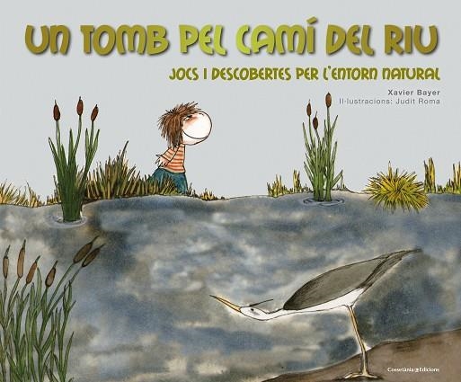 UN TOMB PEL CAMÍ DEL RIU | 9788490347850 | BAYER GONZÁLEZ, XAVIER | Llibreria Online de Vilafranca del Penedès | Comprar llibres en català