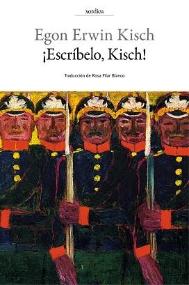 ESCRÍBELO KISCH! | 9788416461226 | KISCH, EGON ERWIN | Llibreria Online de Vilafranca del Penedès | Comprar llibres en català