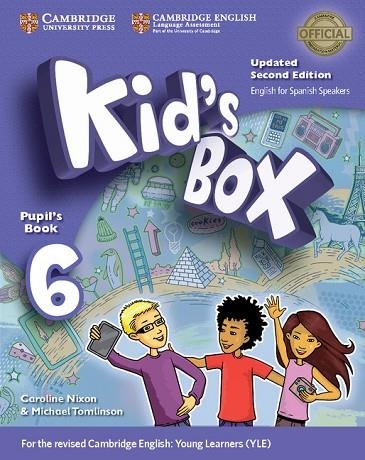 KID'S BOX LEVEL 6 PUPIL'S BOOK UPDATED ENGLISH FOR SPANISH SPEAKERS 2ND EDITION | 9788490369968 | NIXON, CAROLINE;TOMLINSON, MICHAEL | Llibreria Online de Vilafranca del Penedès | Comprar llibres en català