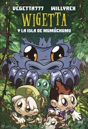 WIGETTA Y LA ISLA DE MUMÚCHUMU | 9788427044555 | WILLYREX/VEGETTA777 | Llibreria Online de Vilafranca del Penedès | Comprar llibres en català