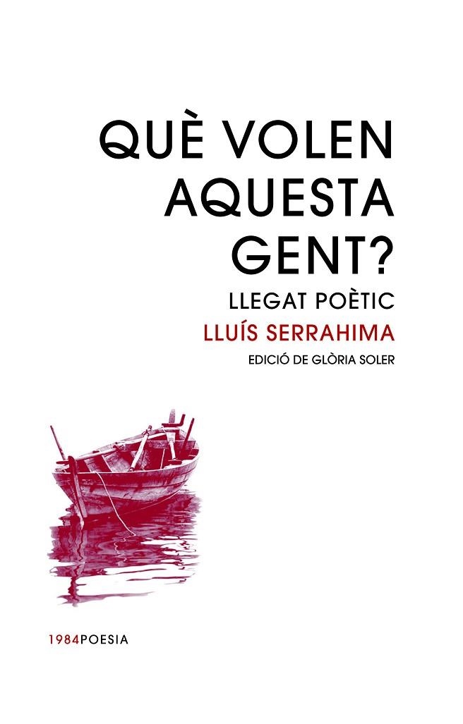 QUE VOLEN AQUESTA GENT | 9788416987399 | SERRAHIMA I VILLAVECCHIA, LLUÍS | Llibreria Online de Vilafranca del Penedès | Comprar llibres en català