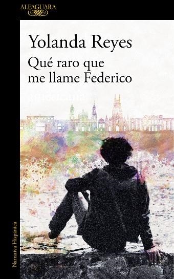 QUÉ RARO QUE ME LLAME FEDERICO (MAPA DE LAS LENGUAS) | 9788420434971 | REYES, YOLANDA | Llibreria Online de Vilafranca del Penedès | Comprar llibres en català