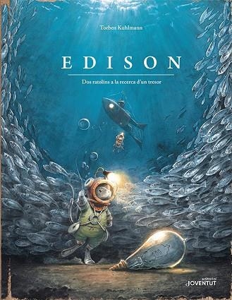 EDISON DOS RATOLINS A LA RECERCA D?UN TRESOR | 9788426145802 | KUHLMANN, TORBEN | Llibreria Online de Vilafranca del Penedès | Comprar llibres en català