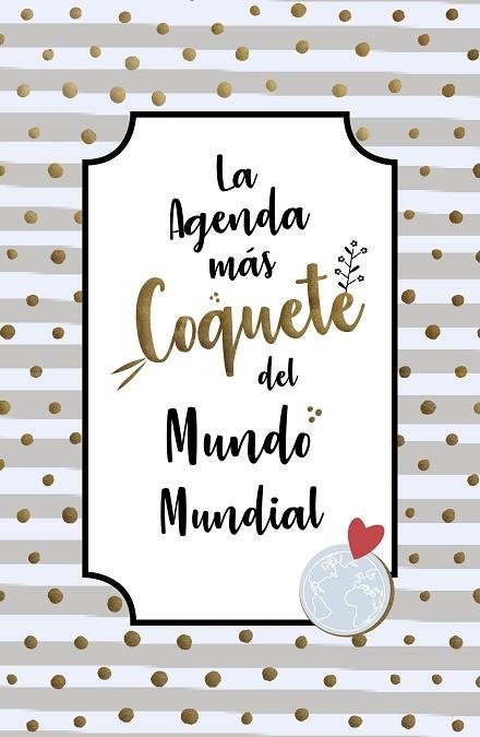 LA AGENDA MAS COQUETA DEL MUNDO MUNDIAL 2019 | 9788403519381 | AA VV | Llibreria Online de Vilafranca del Penedès | Comprar llibres en català