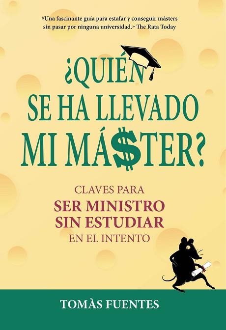 QUIEN SE HA LLEVADO MI MASTER | 9788417671112 | FUENTES TOMAS | Llibreria Online de Vilafranca del Penedès | Comprar llibres en català