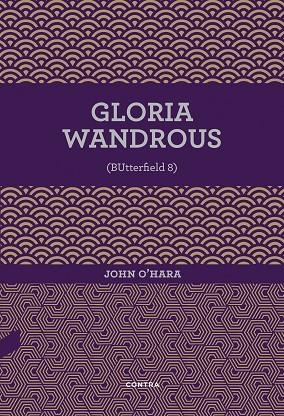 GLORIA WANDROUS | 9788494937545 | O'HARA, JOHN | Llibreria Online de Vilafranca del Penedès | Comprar llibres en català