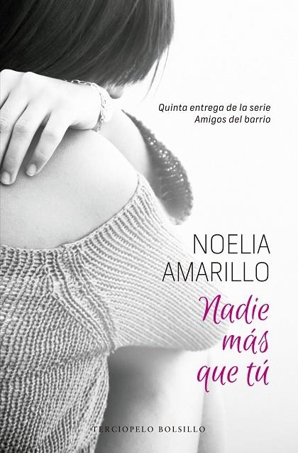 NADIE MAS QUE TU AMIGOS DEL BARRIO 5 | 9788494557002 | AMARILLO, NOELIA | Llibreria L'Odissea - Libreria Online de Vilafranca del Penedès - Comprar libros