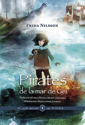 PIRATES DE LA MAR DE GEL | 9788494906633 | NILSSON, FRIDA | Llibreria Online de Vilafranca del Penedès | Comprar llibres en català