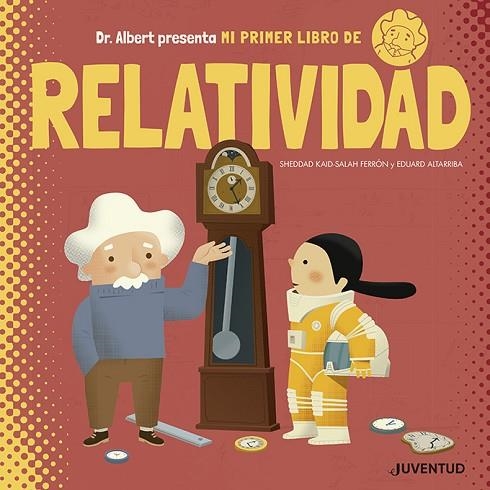 MI PRIMER LIBRO DE RELATIVIDAD | 9788426145611 | KAID-SALAH FERRÓN, SHEDDAD | Llibreria Online de Vilafranca del Penedès | Comprar llibres en català