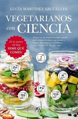 VEGETARIANOS CON CIENCIA | 9788416002603 | MARTINEZ ARGÜELLES, LUCIA | Llibreria Online de Vilafranca del Penedès | Comprar llibres en català