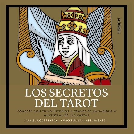 LOS SECRETOS DEL TAROT | 9788441540774 | RODES, DANIEL; SANCHEZ, ENCARNA | Llibreria Online de Vilafranca del Penedès | Comprar llibres en català