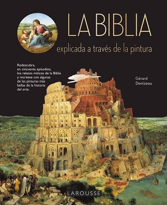 LA BIBLIA EXPLICADA A TRAVES DE LA PINTURA | 9788417273408 | DENIZEAU, GERARD | Llibreria Online de Vilafranca del Penedès | Comprar llibres en català