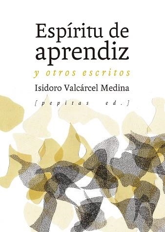 ESPÍRITU DE APRENDIZ | 9788417386160 | VALCÁRCEL MEDINA, ISIDORO | Llibreria Online de Vilafranca del Penedès | Comprar llibres en català