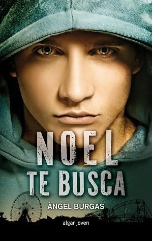 NOEL TE BUSCA | 9788498456424 | BURGAS TRÈMOLS, ÀNGEL | Llibreria Online de Vilafranca del Penedès | Comprar llibres en català