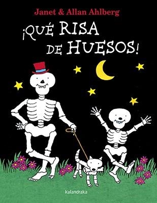 QUE RISA DE HUESOS | 9788484643852 | AHLBERG, ALLAN | Llibreria Online de Vilafranca del Penedès | Comprar llibres en català