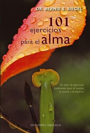 101 EJERCICIOS PARA EL ALMA | 9788497775892 | SIEGEL, BERNIE S | Llibreria Online de Vilafranca del Penedès | Comprar llibres en català