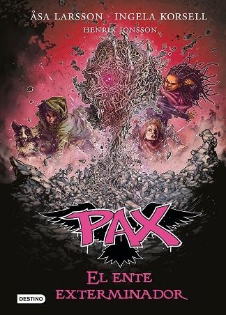 PAX 10 EL ENTE EXTERMINADOR | 9788408201236 | LARSSON, ÅSA/KORSELL, INGELA/JONSSON, HENRIK | Llibreria Online de Vilafranca del Penedès | Comprar llibres en català