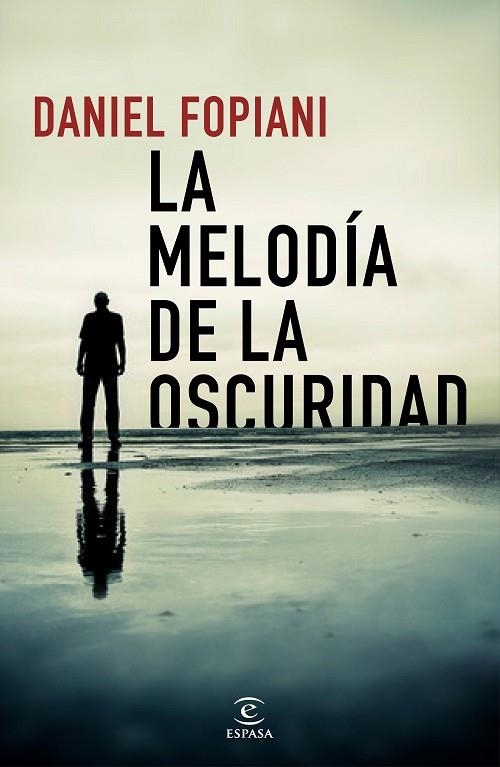 LA MELODÍA DE LA OSCURIDAD | 9788467054200 | FOPIANI, DANIEL | Llibreria Online de Vilafranca del Penedès | Comprar llibres en català