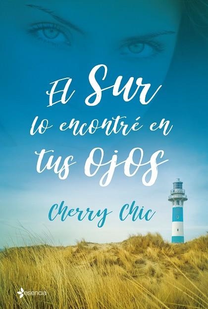 EL SUR LO ENCONTRÉ EN TUS OJOS | 9788408199755 | CHIC, CHERRY | Llibreria Online de Vilafranca del Penedès | Comprar llibres en català