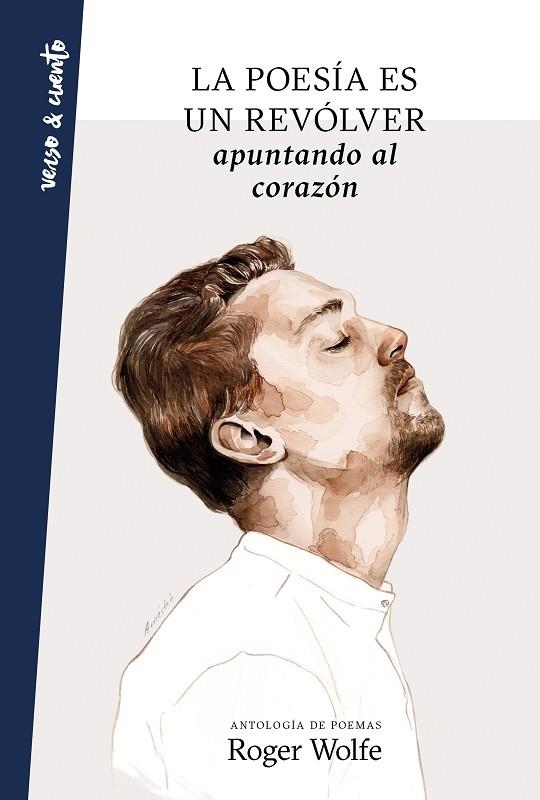 LA POESÍA ES UN REVÓLVER APUNTANDO AL CORAZÓN | 9788403519503 | WOLFE, ROGER | Llibreria Online de Vilafranca del Penedès | Comprar llibres en català