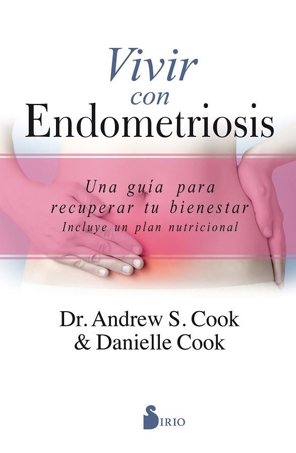 VIVIR CON ENDOMETRIOSIS | 9788417399429 | COOK, ANDREW S./COOK, DANIELLE | Llibreria Online de Vilafranca del Penedès | Comprar llibres en català