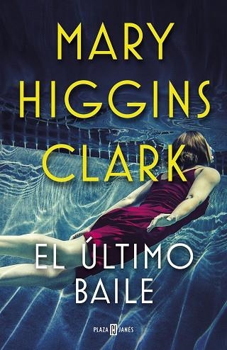 EL ÚLTIMO BAILE | 9788401021770 | HIGGINS CLARK, MARY | Llibreria Online de Vilafranca del Penedès | Comprar llibres en català