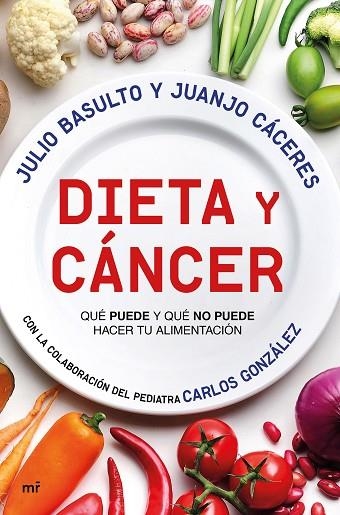 DIETA Y CÁNCER | 9788427044999 | BASULTO, JULIO/CÁCERES, JUANJO | Llibreria Online de Vilafranca del Penedès | Comprar llibres en català