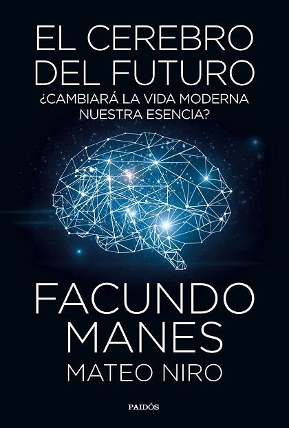 EL CEREBRO DEL FUTURO | 9788449335358 | MANES, FACUNDO/NIRO, MATEO | Llibreria Online de Vilafranca del Penedès | Comprar llibres en català