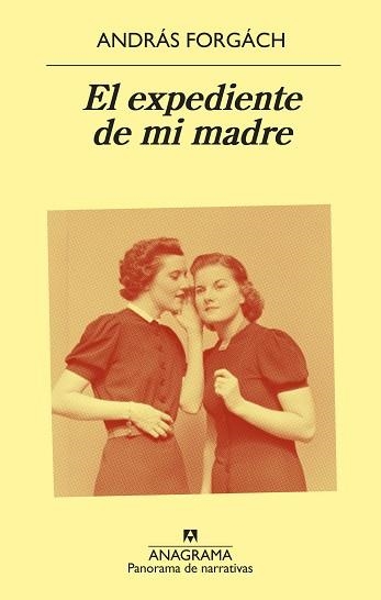 EL EXPEDIENTE DE MI MADRE | 9788433980205 | FORGÁCH, ANDRÁS | Llibreria Online de Vilafranca del Penedès | Comprar llibres en català