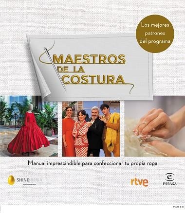 MAESTROS DE LA COSTURA. MANUAL IMPRESCINDIBLE PARA CONFECCIONAR TU PROPIA ROPA | 9788467054187 | SHINE/RTVE | Llibreria Online de Vilafranca del Penedès | Comprar llibres en català